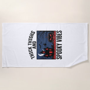Thick Thighs And Spooky Vibes Halloween Shirt Desi Beach Towel