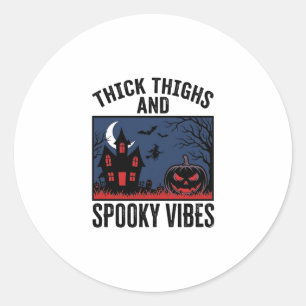 Thick Thighs And Spooky Vibes Halloween Shirt Desi Classic Round Sticker