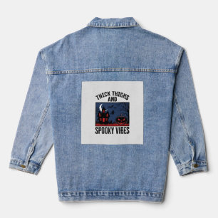 Thick Thighs And Spooky Vibes Halloween Shirt Desi Denim Jacket