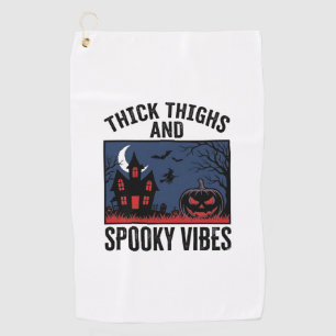 Thick Thighs And Spooky Vibes Halloween Shirt Desi Golf Towel