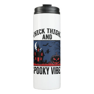 Thick Thighs And Spooky Vibes Halloween Shirt Desi Thermal Tumbler