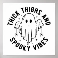 "Thick Thighs And Spooky Vibes"