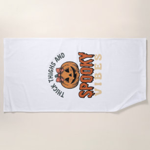Thick Thighs And Spooky Vibes Pumpkin Halloween De Beach Towel