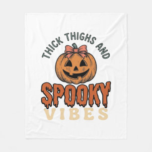 Thick Thighs And Spooky Vibes Pumpkin Halloween De Fleece Blanket