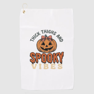 Thick Thighs And Spooky Vibes Pumpkin Halloween De Golf Towel