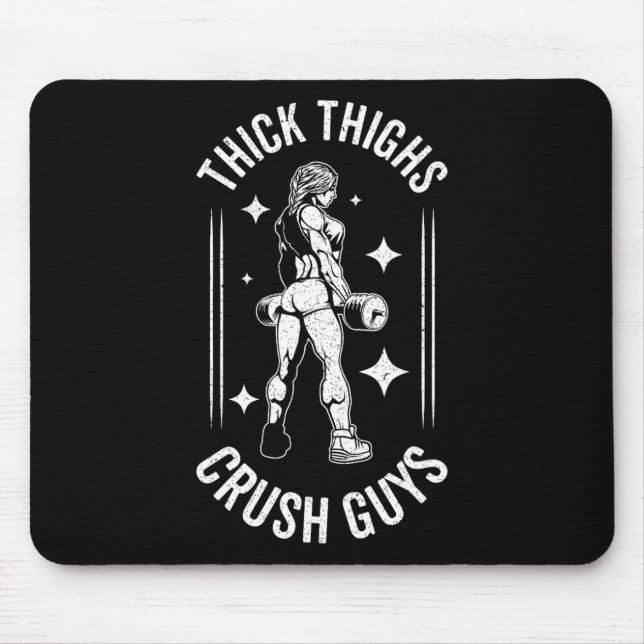 Thick Thighs Crush Guys Gym Workout Fitness Bodybu Mouse Mat (Front)
