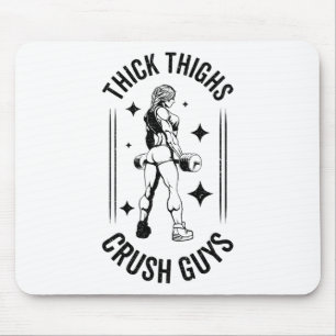 Thick Thighs Crush Guys Gym Workout Fitness Bodybu Mouse Mat