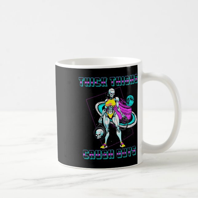 Thick Thighs Crush Guys Weightlifting Bodybuilding Coffee Mug (Right)