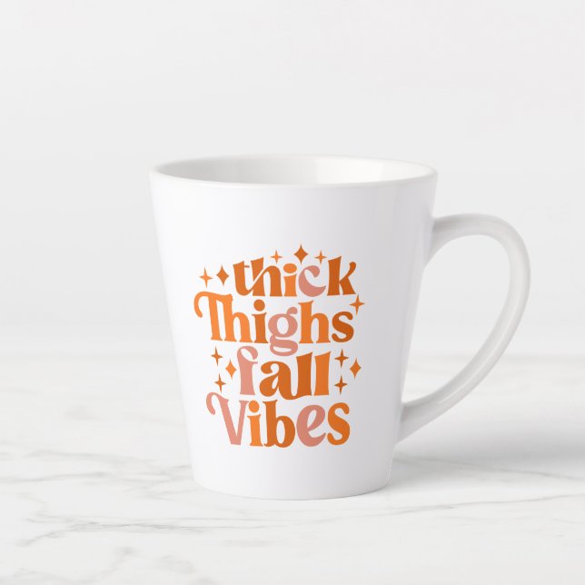 Thick Thighs Fall Vibes Latte Mug (Right)