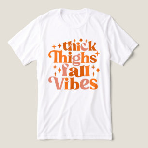 Thick Thighs Fall Vibes Tri-Blend Shirt