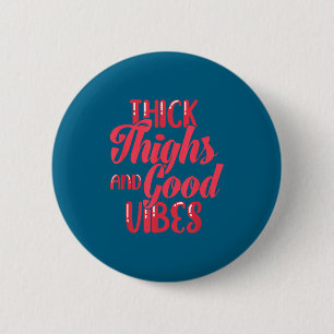 Thick Thighs Fun Tee For Fat Persons - Black, Plus 6 Cm Round Badge
