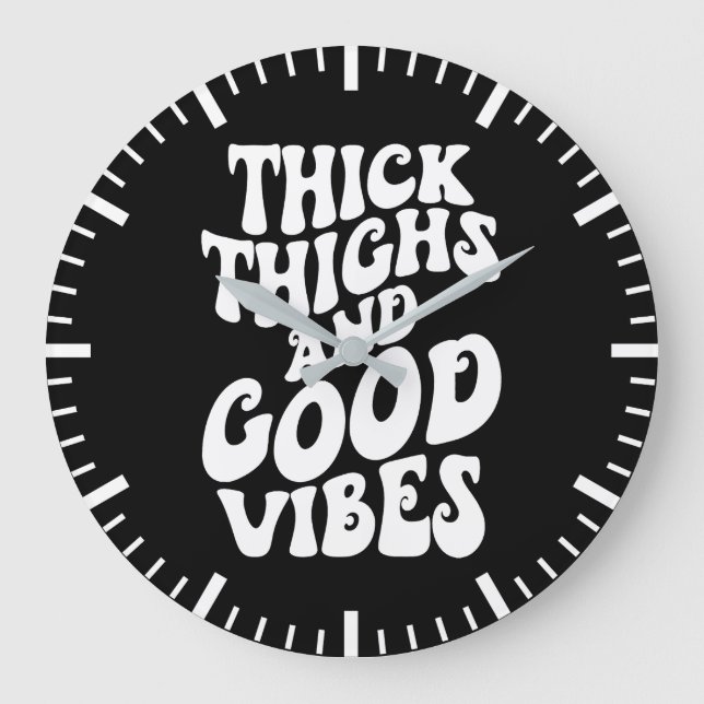 Thick Thighs Good Vibes, Body Positivity, Gym Large Clock (Front)