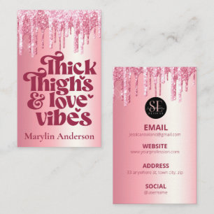 THICK THIGHS & LOVE VIBES VALENTINES GLITTER DRIP BUSINESS CARD