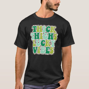 Thick Thighs Lucky Vibes St Patrick's Day leopard  T-Shirt