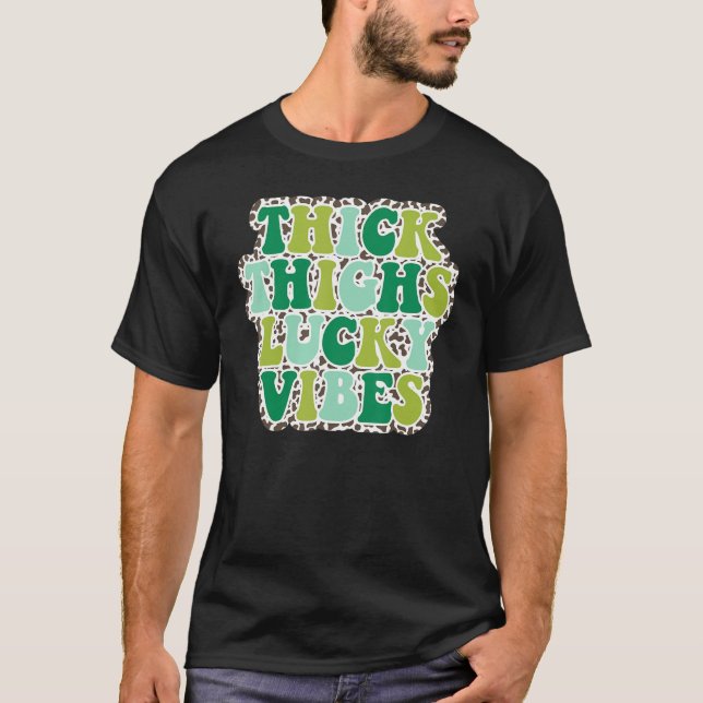 Thick Thighs Lucky Vibes St Patrick's Day leopard  T-Shirt (Front)