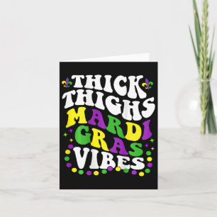 Thick Thighs Mardi Gras Vibes Fleur De Lis Mardi G Card