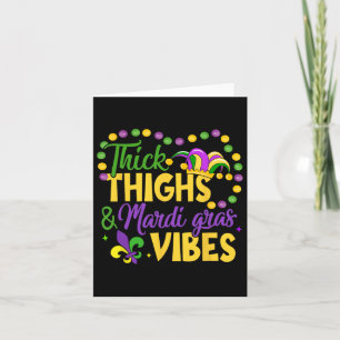 Thick Thighs Mardi Gras Vibes Fleur De Lis Mardi G Card
