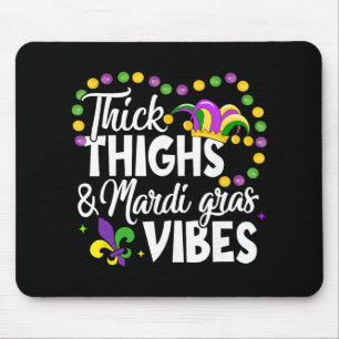 Thick Thighs Mardi Gras Vibes Fleur De Lis Mardi G Mouse Mat
