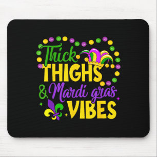 Thick Thighs Mardi Gras Vibes Fleur De Lis Mardi G Mouse Mat