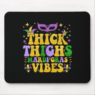 Thick Thighs Mardi Gras Vibes Fleur De Lis Mardi G Mouse Mat