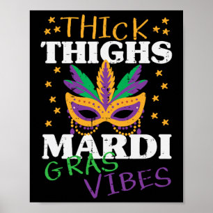 Thick Thighs Mardi Gras Vibes Gym Fat Tuesday Wome Poster