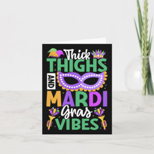 Thick Thighs Mardi Gras Vibes New Orleans Party Gr Card