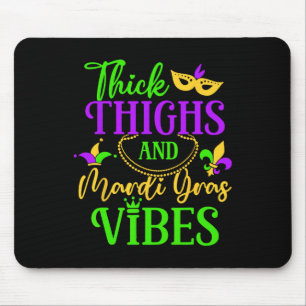 Thick Thighs Mardi Gras Vibes New Orleans Party Gr Mouse Mat