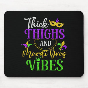 Thick Thighs Mardi Gras Vibes New Orleans Party Gr Mouse Mat