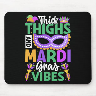 Thick Thighs Mardi Gras Vibes New Orleans Party Gr Mouse Mat