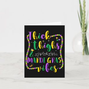 Thick Thighs Mardi Gras Vibes Womens Card