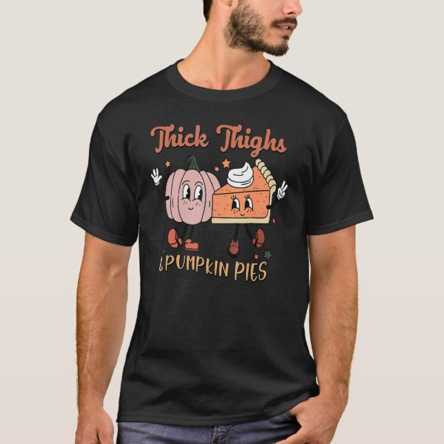 Thick Thighs Pumpkin Pies  Thanksgiving Family Mat T-Shirt (Front)