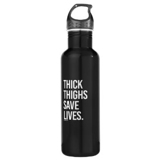 Thick thighs save lives - - Gym Humour -.png 710 Ml Water Bottle