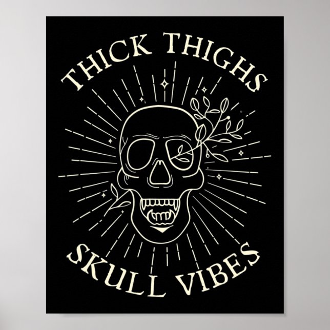 Thick Thighs Skull Vibes  Poster (Front)