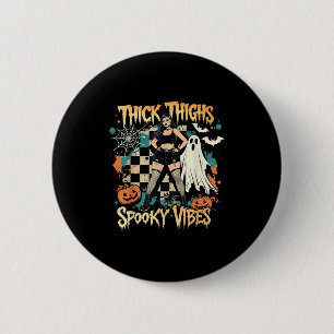 Thick Thighs Soky Vibes Funny Ghost Halloween 6 Cm Round Badge