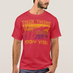 Thick Thighs Spooky Vibes Bat Halloween T-Shirt