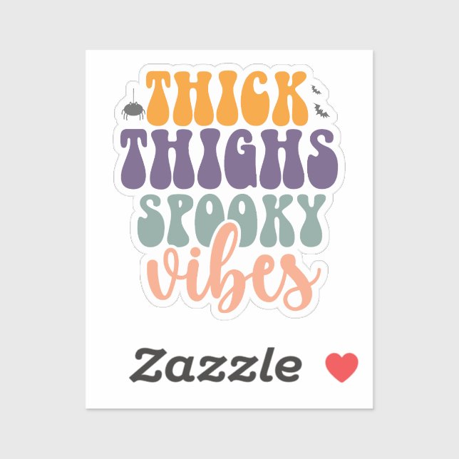 Thick thighs spooky vibes Halloween (Sheet)