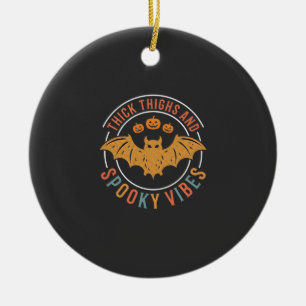 Thick Thighs Spooky Vibes Halloween Bat Design_1 Ceramic Tree Decoration