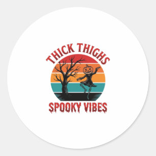 Thick Thighs Spooky Vibes Halloween Shirt Design_1 Classic Round Sticker