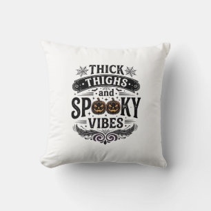 Thick Thighs Spooky Vibes Halloween Shirt Design_1 Cushion