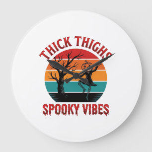 Thick Thighs Spooky Vibes Halloween Shirt Design_1 Large Clock
