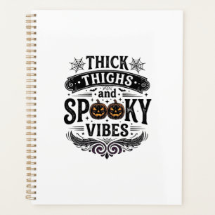 Thick Thighs Spooky Vibes Halloween Shirt Design_1 Planner