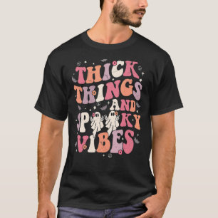 Thick Thighs Spooky Vibes Retro Groovy Halloween G T-Shirt
