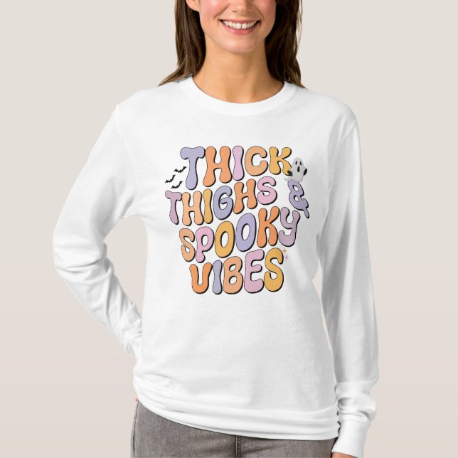 Thick Thighs & Spooky Vibes T-Shirt (Front)