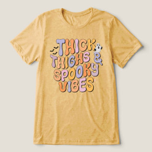 Thick Thighs & Spooky Vibes Tri-Blend Shirt