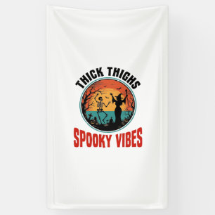 Thick Thighs Spooky Vibes Vintage Halloween Design Banner