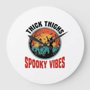 Thick Thighs Spooky Vibes Vintage Halloween Design Large Clock