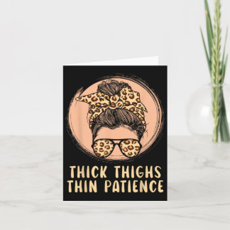 Thick Thighs Thin Patience Gym Fitness Workout Exe Card