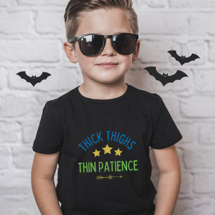 Thick Thighs, Thin Patience – Sassy & Confident T-Shirt