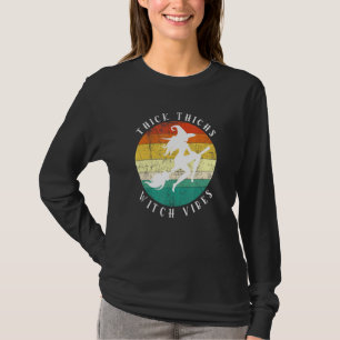 Thick Thighs Witch Vibes Halloween Witch Costume P T-Shirt