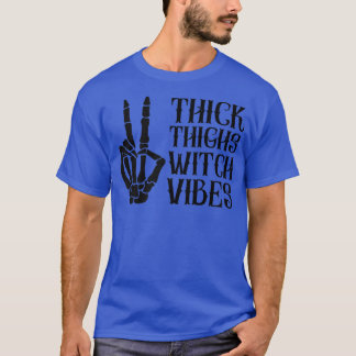 Thick Thighs Witch Vibes Spooky Skeleton Peace Hal T-Shirt